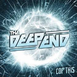 The Deep End : Cop This